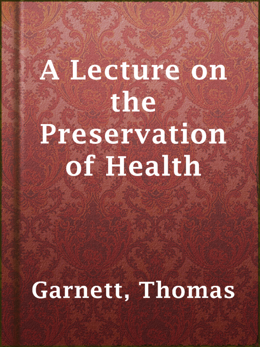 Cover image for A Lecture on the Preservation of Health